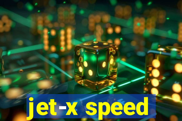 jet-x speed