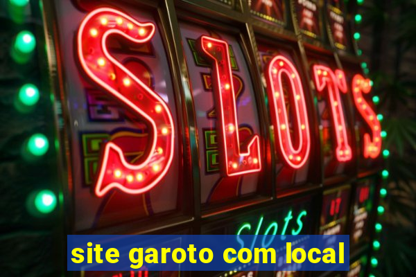 site garoto com local