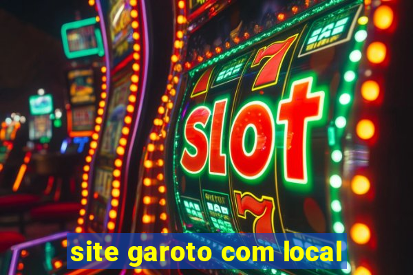 site garoto com local