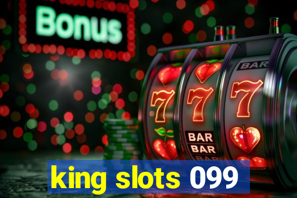 king slots 099