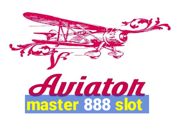 master 888 slot