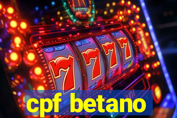 cpf betano