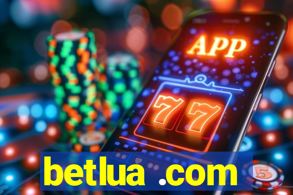 betlua .com