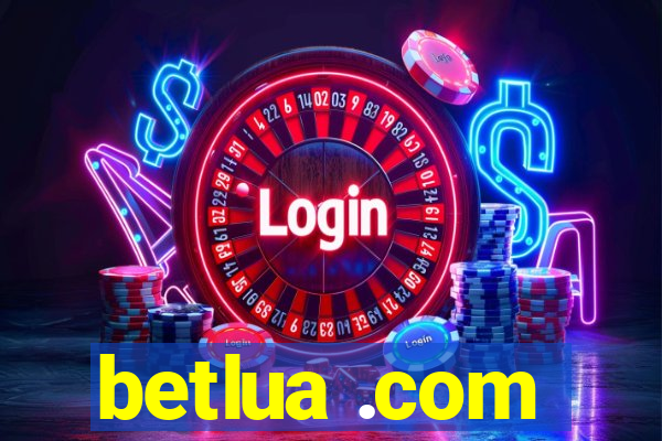 betlua .com