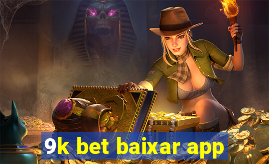 9k bet baixar app