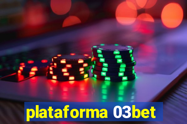 plataforma 03bet