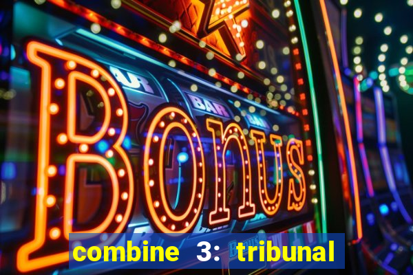 combine 3: tribunal de anúbis