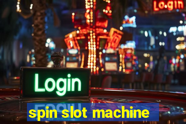 spin slot machine