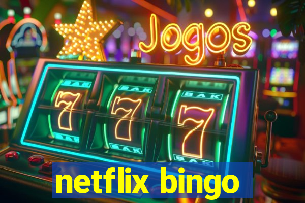 netflix bingo