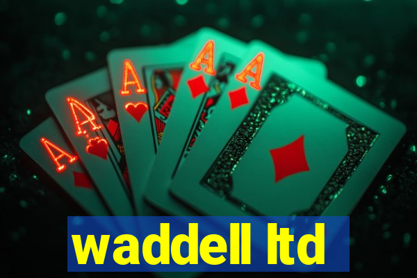 waddell ltd