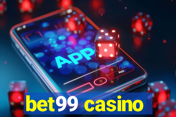 bet99 casino