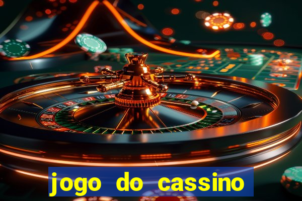 jogo do cassino que ganha dinheiro