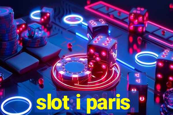 slot i paris