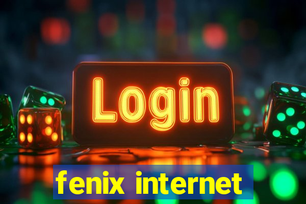 fenix internet