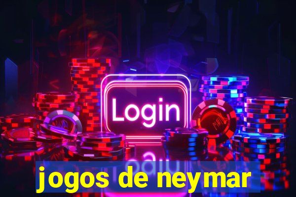 jogos de neymar