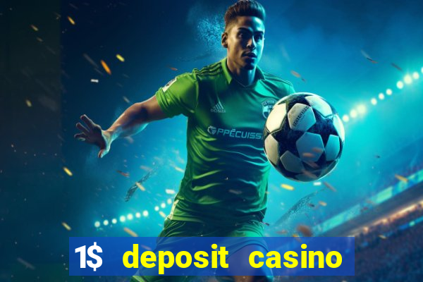 1$ deposit casino bonus canada