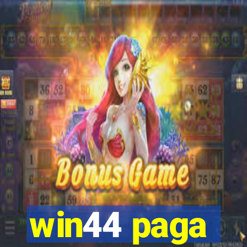 win44 paga