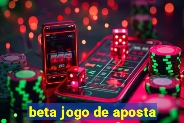 beta jogo de aposta