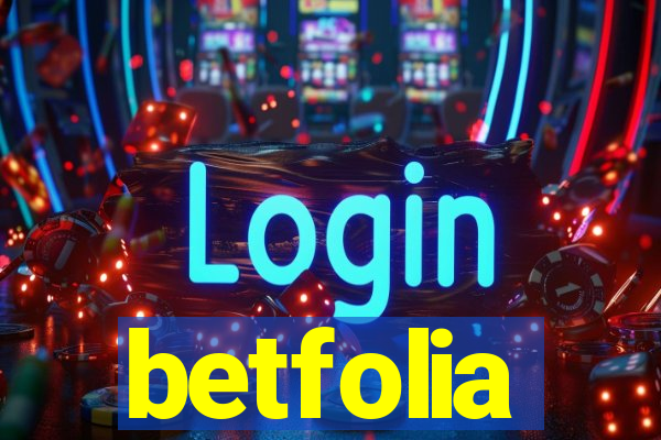 betfolia