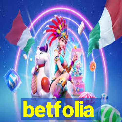 betfolia