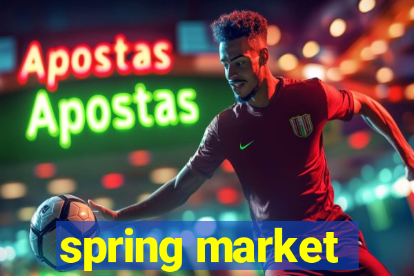 spring market