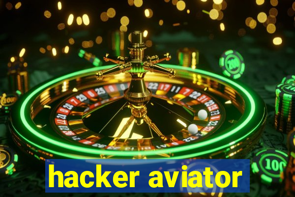 hacker aviator