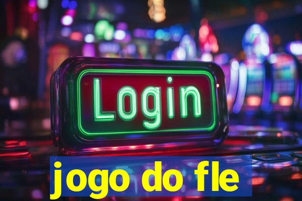 jogo do fle