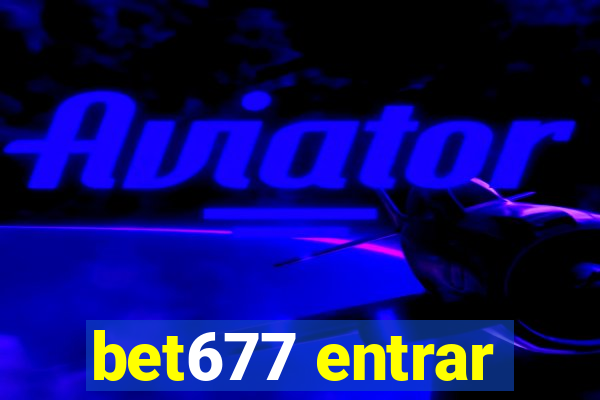 bet677 entrar