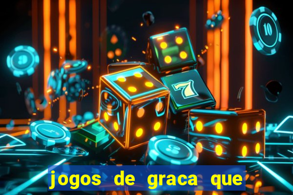 jogos de graca que da dinheiro