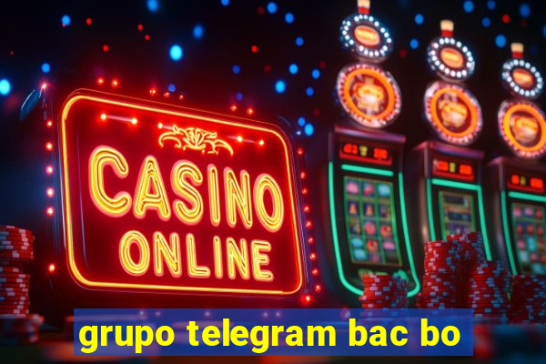 grupo telegram bac bo