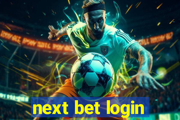 next bet login