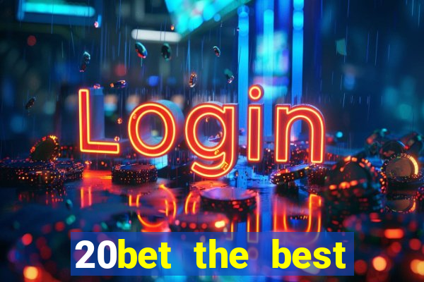 20bet the best online casino in india