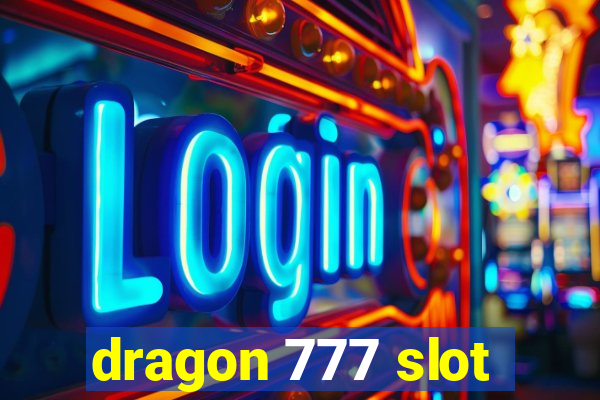 dragon 777 slot