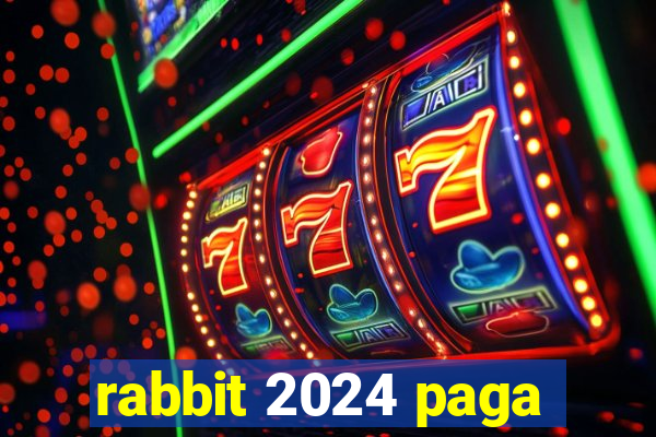 rabbit 2024 paga