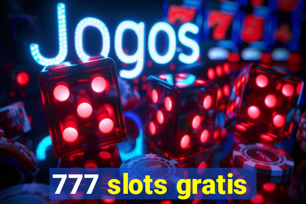 777 slots gratis