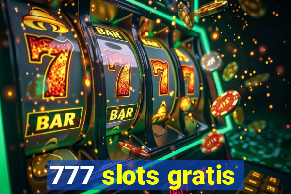 777 slots gratis