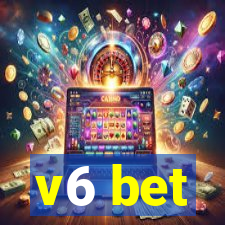 v6 bet