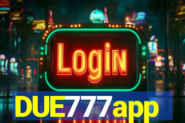 DUE777app