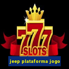 jeep plataforma jogo