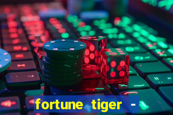 fortune tiger - horário das cartas 10x