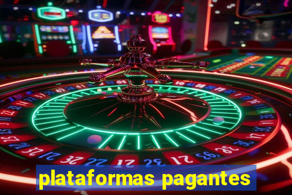 plataformas pagantes