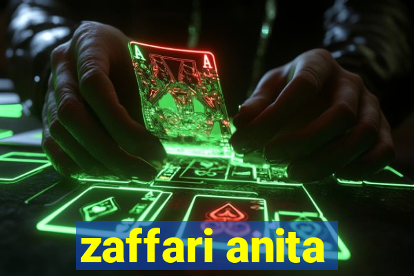 zaffari anita