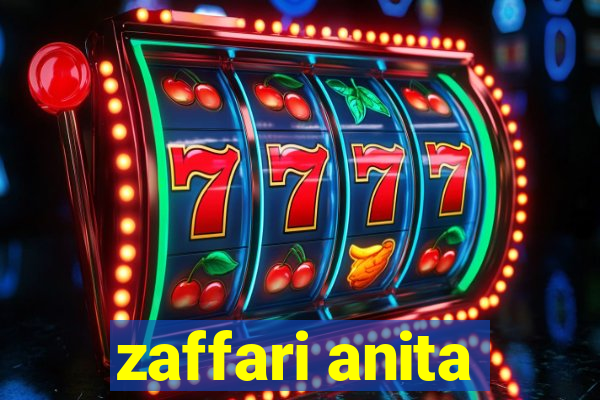 zaffari anita