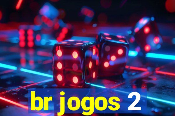 br jogos 2