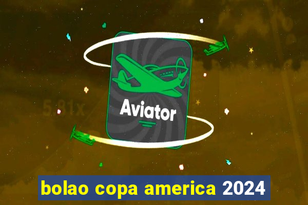 bolao copa america 2024