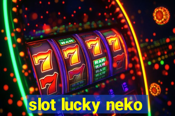 slot lucky neko