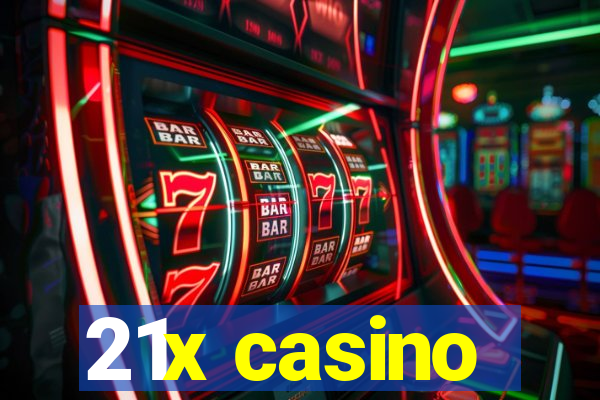 21x casino