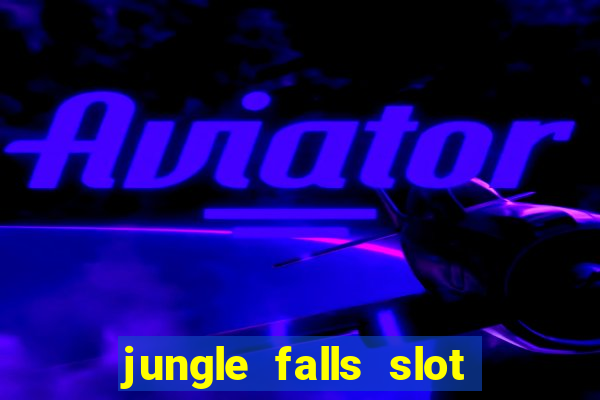 jungle falls slot free play