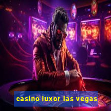 casino luxor las vegas