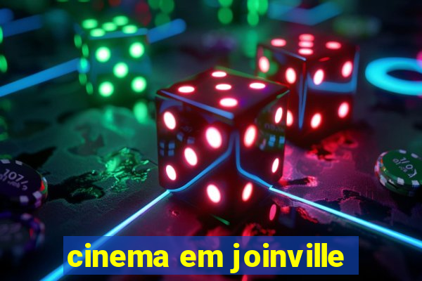 cinema em joinville